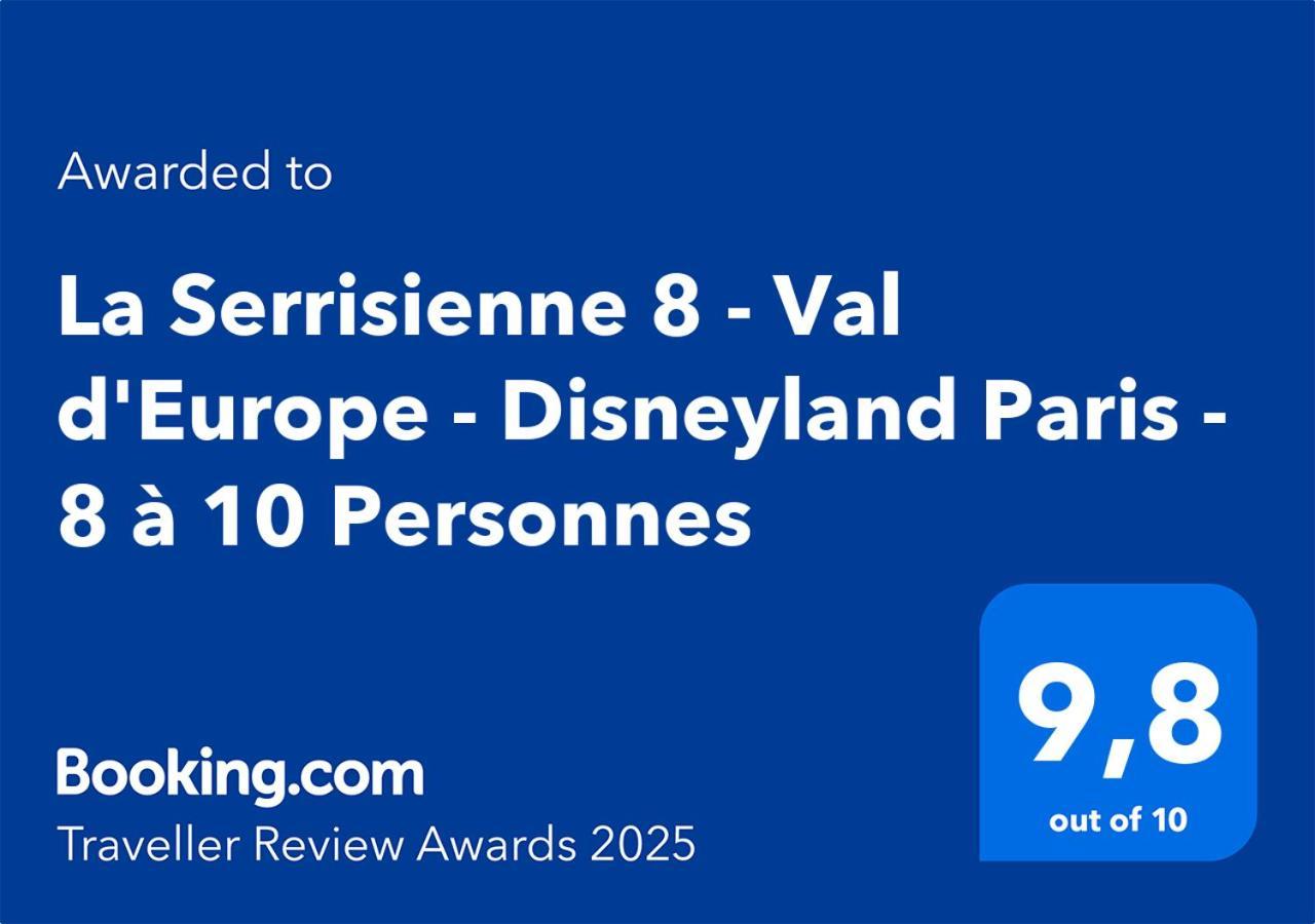 La Serrisienne 8 - Val D'Europe - Disneyland Paris - 8 A 10 Personnes المظهر الخارجي الصورة
